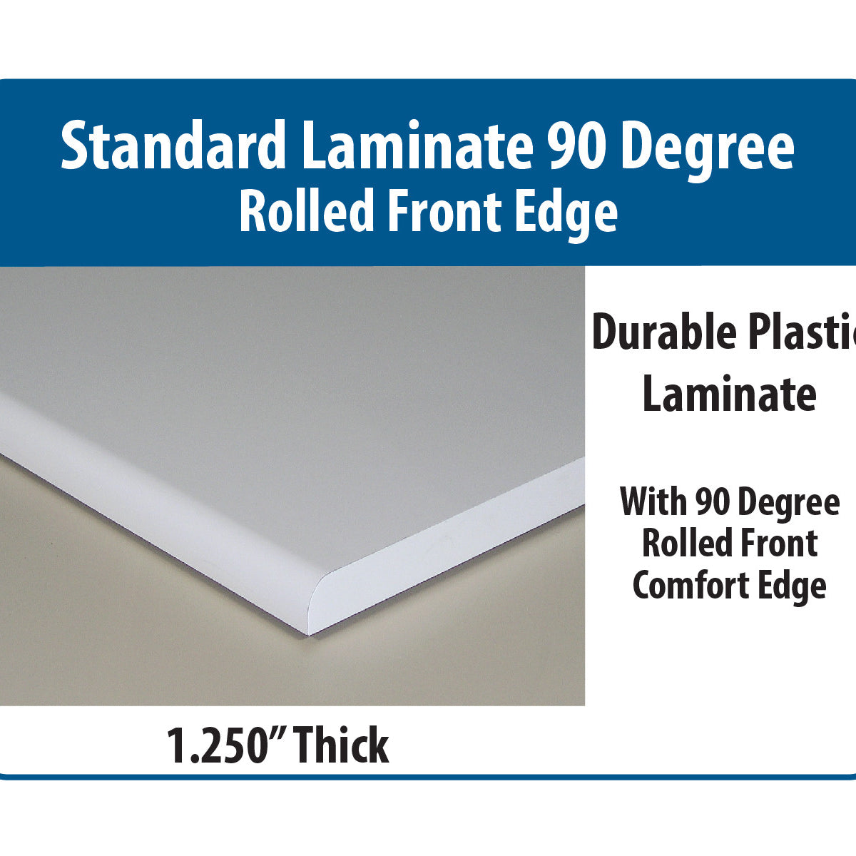Ergo-Line Base Bench with Plastic Laminate 90 Degree Rolled Front Edge Surface